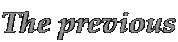 The previous