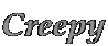 Creepy