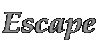 Escape